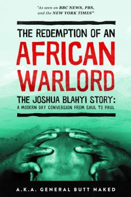 Redemption of an African Warlord