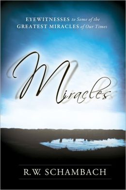 Miracles by R.W. Shambach