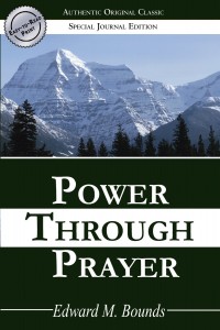 Power Through Prayer by Edward M Bounds
