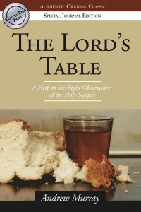 The Lord's Table by Andrew Murray