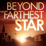 Beyond The Farthest Star Christian Movie Review