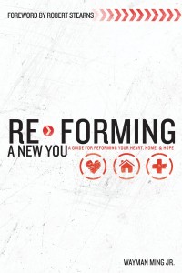 Re-Forming a New You by Wayman Ming