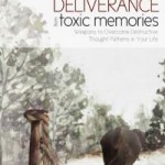 deliverance from toxic memories