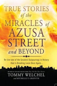 true-stories-of-the-miracles-of-azusa-street-and-beyond-re-live-one-of-the-greastest-outpourings-in-history-that-is-breaking-lo